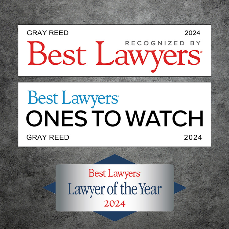 Gray Reed Attorneys Named 2024 Best Lawyers in America